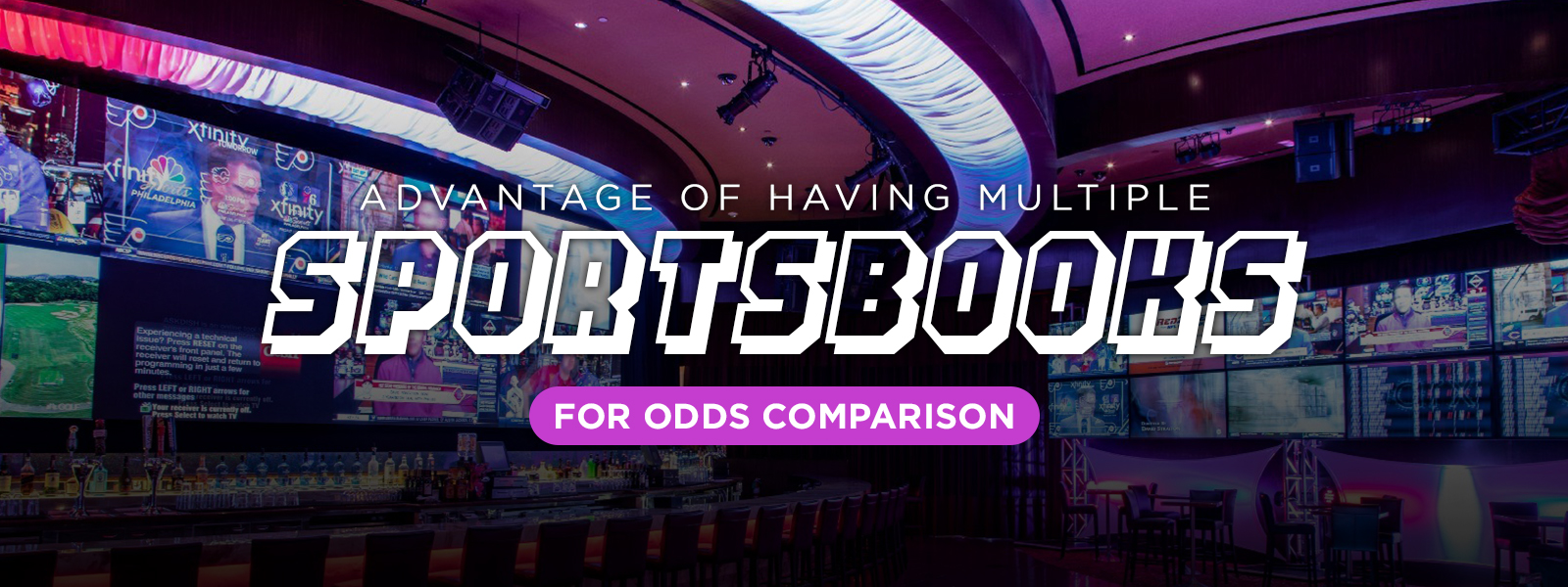 Advantage of Having Multiple Sportsbooks for Odds Comparison