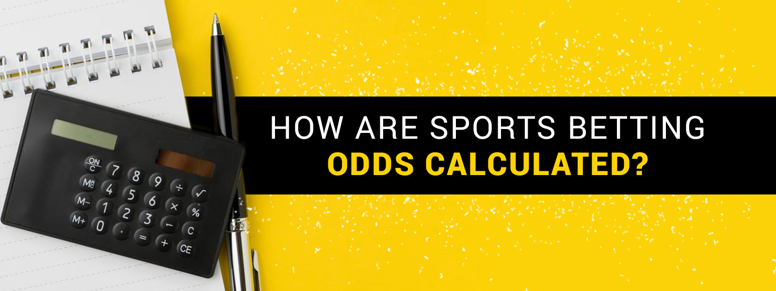 How are sports betting odds calculated?