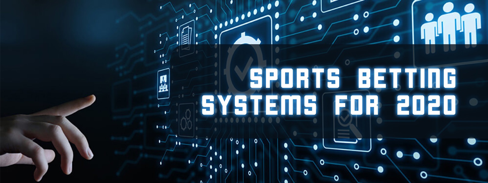 Sports Betting Systems for 2020